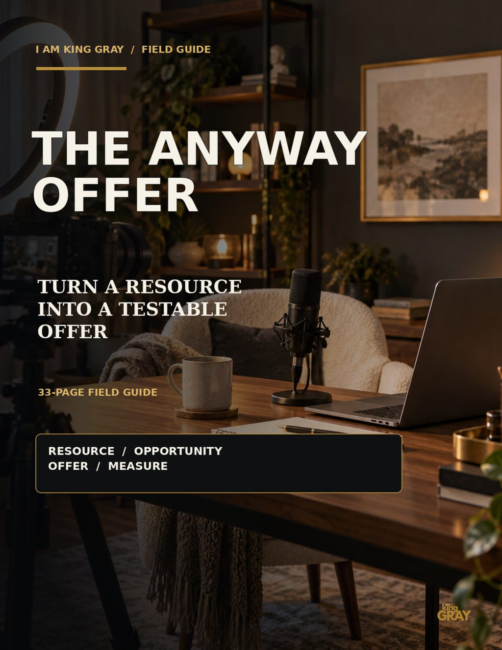 The Anyway Offer: 33-Page Field Guide