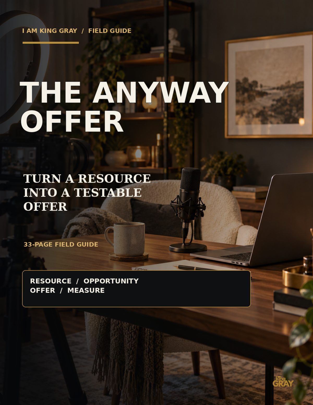 The Anyway Offer: 33-Page Field Guide