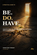 Be Do Have Companion Book cover